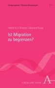 Cover-Bild zum Titel 'Ist Migration zu begrenzen?' von 'Ulrich H. J. Körtner, Gerhard Kruip'