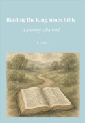 Cover-Bild zum Titel 'Reading the King James Bible: A Journey with God' von 'H. Eade'