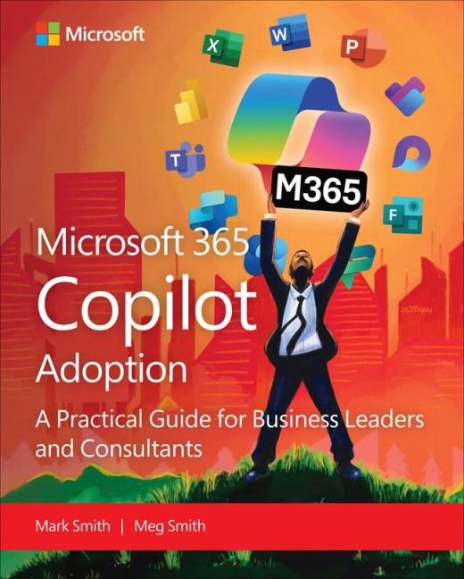 Microsoft 365 Copilot Adoption - Mark Smith, Megan Smith