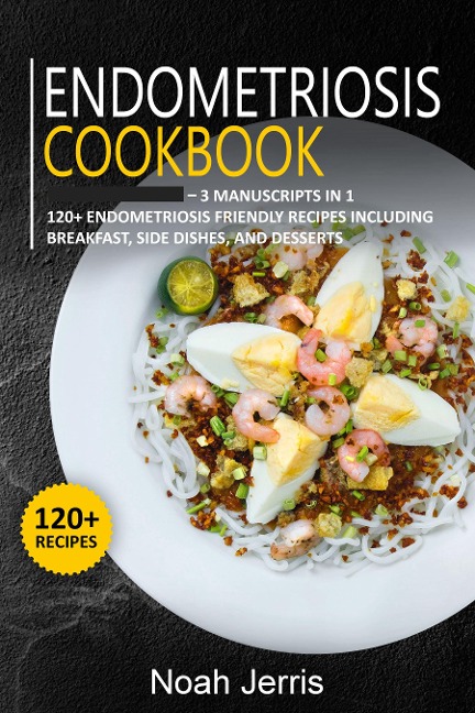 Endometriosis Cookbook - Noah Jerris