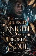 Cover-Bild zum Titel 'The Cursed Knight and the Broken Soul' von 'Kaja Evert'