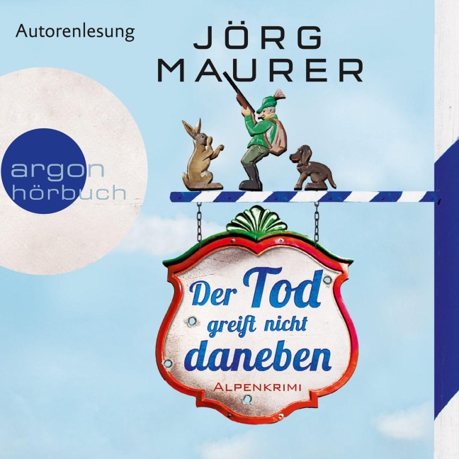 Der Tod greift nicht daneben - Jörg Maurer