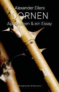 Cover-Bild zum Titel 'Dornen' von 'Alexander Eilers'