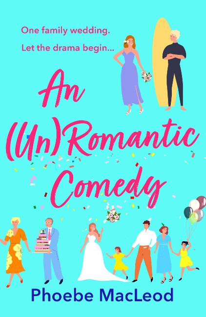 An Un Romantic Comedy - Phoebe MacLeod