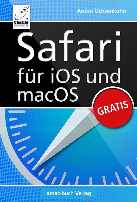 Safari für iOS und macOS - Anton Ochsenkühn