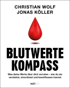 Cover-Bild zum Titel 'Blutwerte-Kompass' von 'Christian Wolf, Jonas Köller'