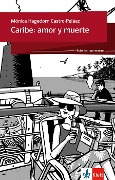 Cover-Bild zum Titel 'Historias que matan: Caribe: amor y muerte' von 'Mónica Hagedorn Castro-Peláez'