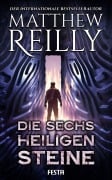 Cover-Bild zum Titel 'Die sechs heiligen Steine' von 'Matthew Reilly'