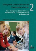 Erfolgreich unterrichten durch Kooperatives Lernen 2 - Ludger Brüning, Tobias Saum