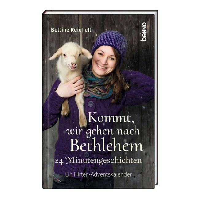 Kommt, wir gehen nach Bethlehem - Bettine Reichelt