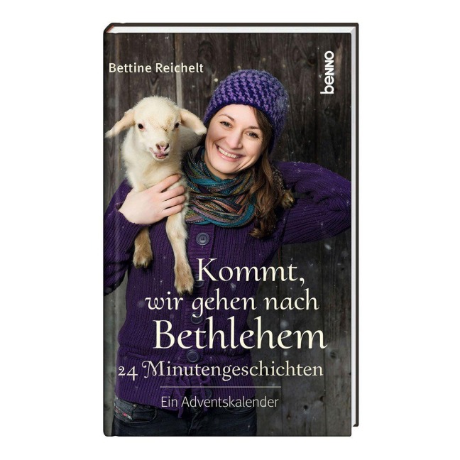Kommt, wir gehen nach Bethlehem - Bettine Reichelt