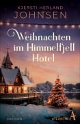 Weihnachten im Himmelfjell Hotel - Kjersti Herland Johnsen