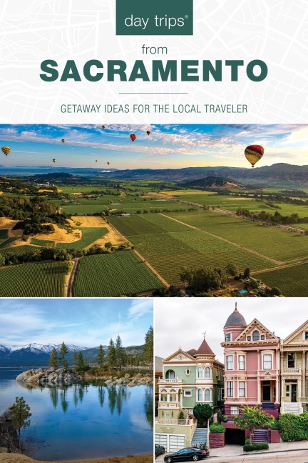 Day Trips(r) from Sacramento - Karen Misuraca