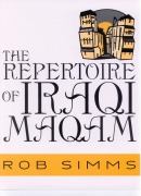 Cover-Bild zum Titel 'The Repertoire of Iraqi Maqam' von 'Rob Simms'