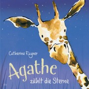Cover-Bild zum Titel 'Agathe zählt die Sterne' von 'Catherine Rayner'
