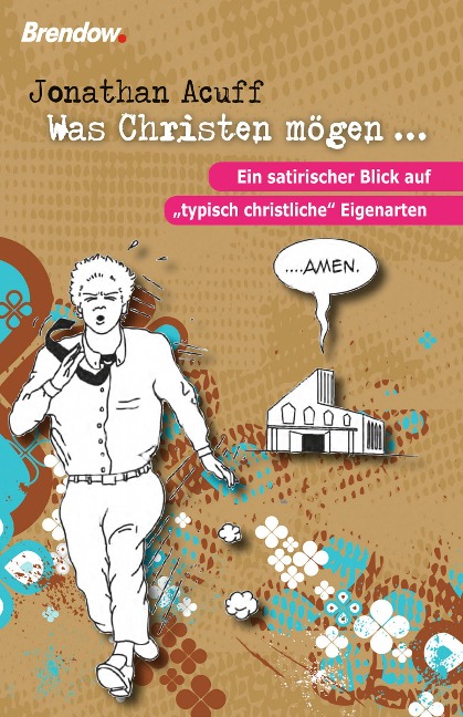 Was Christen mögen ... - Jonathan Acuff