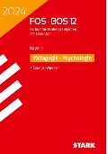 STARK Abiturprüfung FOS/BOS Bayern 2024 - Pädagogik/Psychologie 12. Klasse - 