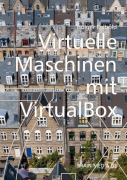 Cover-Bild zum Titel 'Virtuelle Maschinen mit VirtualBox 7.x' von 'Holger Reibold'