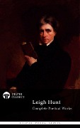 Cover-Bild zum Titel 'Delphi Complete Poetical Works of Leigh Hunt (Illustrated)' von 'Hunt Leigh'