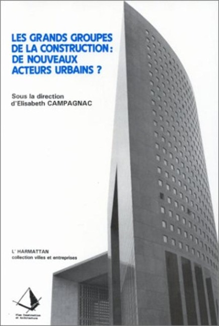 Les grands groupes de la construction : de nouveaux acteurs urbains ? - Campagnac