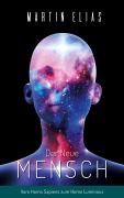 Cover-Bild zum Titel 'Der Neue Mensch' von 'Martin Elias'