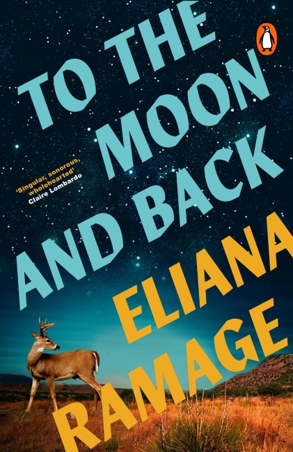 To the Moon and Back - Eliana Ramage