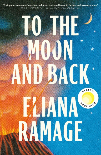 To the Moon and Back - Eliana Ramage