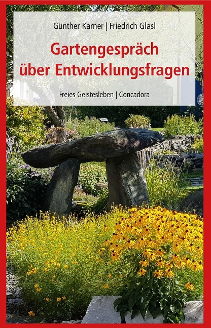 Gartengespräch über Entwicklungsfragen - Günther Karner, Friedrich Glasl