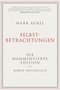 Cover-Bild zum Titel 'Mark Aurel: Selbstbetrachtungen' von 'Robin Waterfield, Mark Aurel'