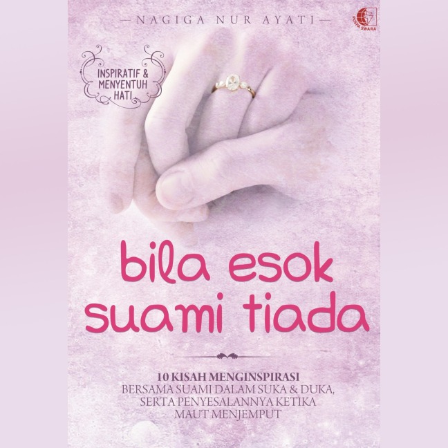 Bila Esok Suami Tiada - Nagiga Nur Ayati