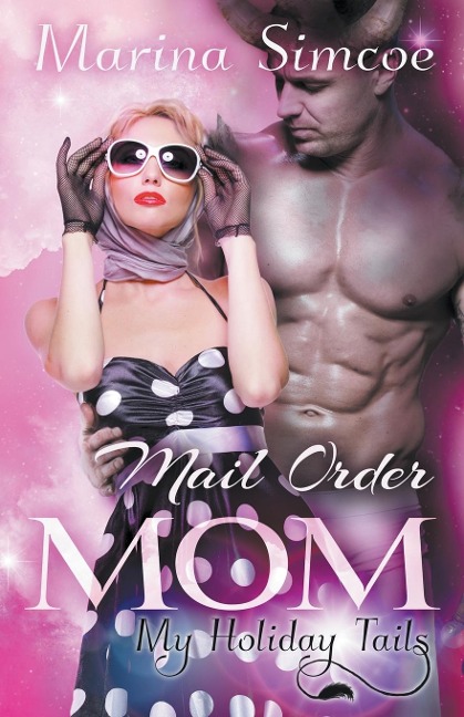 Mail Order Mom - Marina Simcoe