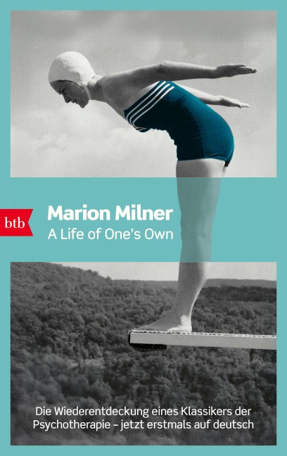 A Life of One's Own - Marion Milner