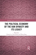 Cover-Bild zum Titel 'The Political Economy of the Han Dynasty and Its Legacy' von ''