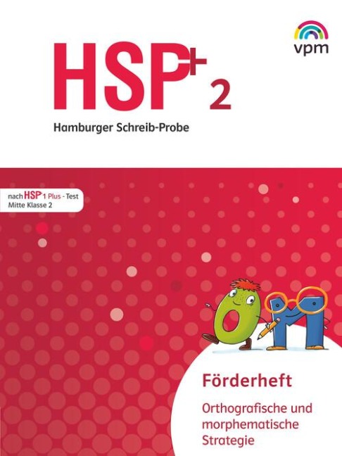 Hamburger Schreib-Probe (HSP) Fördern 2. 5 Förderhefte orthografisch/morphematisch Klasse 2 - 