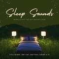 Sleep Sounds ::: Non-Looping Tracks for Deep Sleep ::: XXL-Bundle - Sleep Sounds Academy