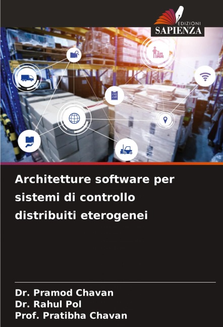 Architetture software per sistemi di controllo distribuiti eterogenei - Pramod Chavan, Rahul Pol, Pratibha Chavan