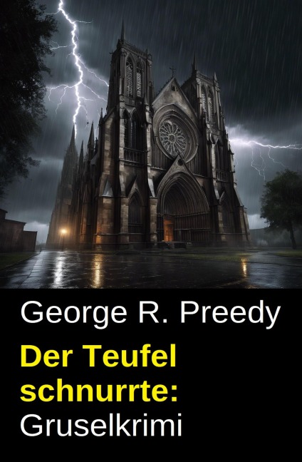 Der Teufel schnurrte: Gruselkrimi - George R. Preedy
