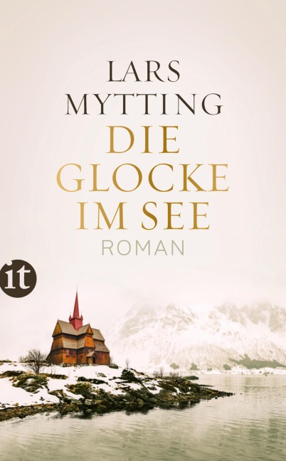 Die Glocke im See - Lars Mytting