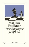 Der Springer greift an - William Faulkner