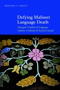 Cover-Bild zum Titel 'Defying Maliseet Language Death' von 'Bernard C Perley'