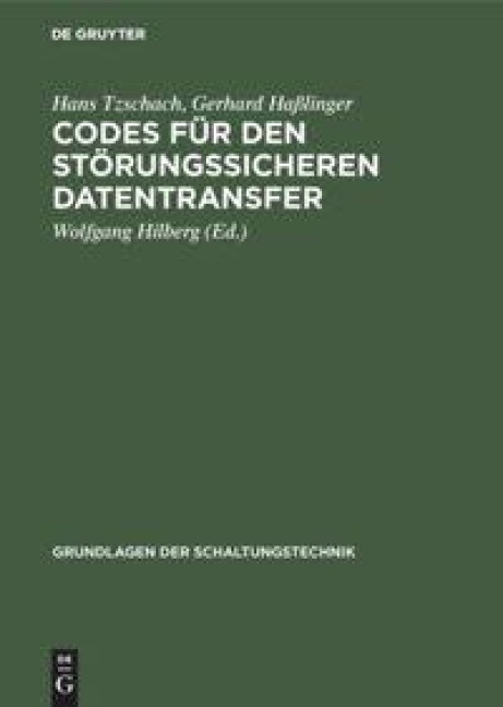 Codes für den störungssicheren Datentransfer - Hans Tzschach, Gerhard Haßlinger