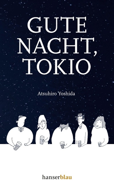 Gute Nacht, Tokio - Atsuhiro Yoshida