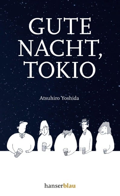 Gute Nacht, Tokio - Atsuhiro Yoshida