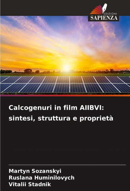 Calcogenuri in film AIIBVI: sintesi, struttura e proprietà - Martyn Sozanskyi, Ruslana Huminilovych, Vitalii Stadnik