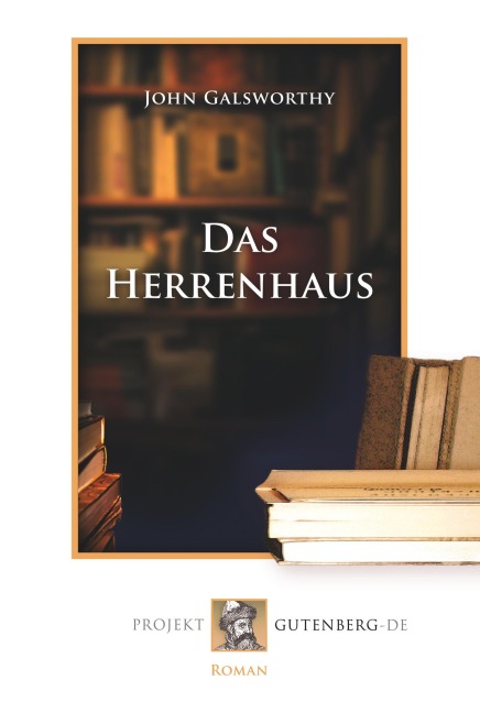 Das Herrenhaus - John Galsworthy