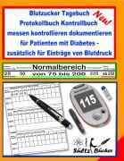 Cover-Bild zum Titel 'Blutzucker Tagebuch Protokollbuch Kontrollbuch  messen kontrollieren dokumentieren für Patienten mit Diabetes - zusätzlich für Einträge von Blutdruck' von 'Uwe H. Sültz, Renate Sültz'