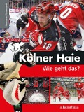 Cover-Bild zum Titel 'Kölner Haie - Wie geht das?' von ''