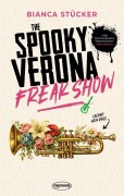 Cover-Bild zum Titel 'The Spooky Verona Freak Show' von 'Bianca Stücker'