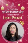 Cover-Bild zum Titel 'Der inoffizielle Adventskalender für alle Fans von Laura Pausini' von 'Jonah Schwarz'
