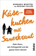 Cover-Bild zum Titel 'Käsekuchen mit Sauerkraut' von 'Barbara Wentzel, Miriam Collee'